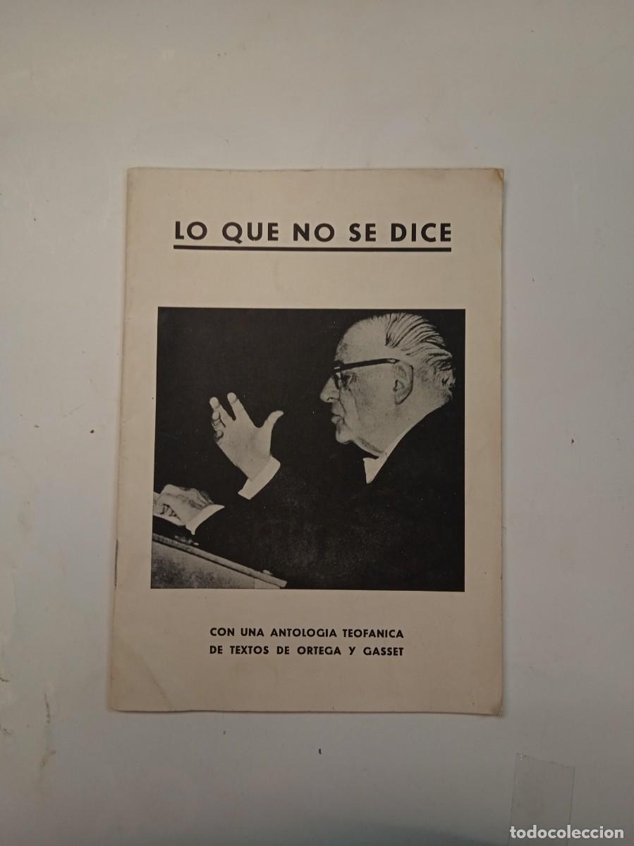 Libros de segunda mano: LO QUE NO SE DICE DE ORTEGA Y GASSET