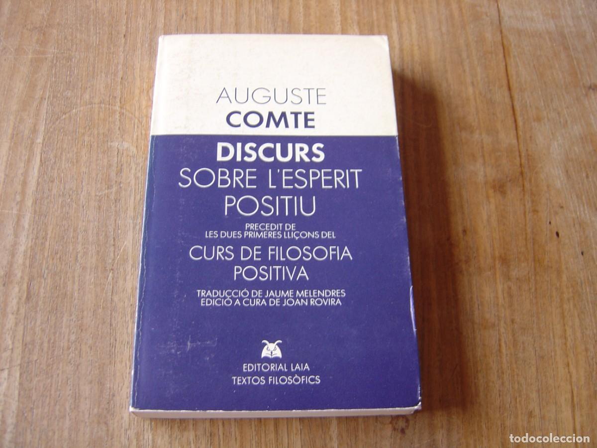 Libros de segunda mano: DISCURS SOBRE L'ESPERIT POSITIU- AUGUSTE COMTE - TEXTOS FILOS&Ograve;FICS. EDITORIAL LAIA. 1982