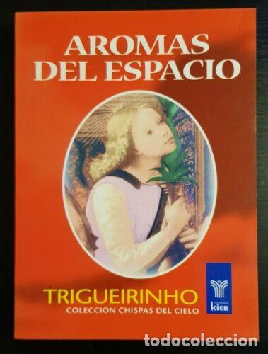 Libros de segunda mano: Aromas del Espacio.Trigueirinho.Editorial Kier - Foto 1
