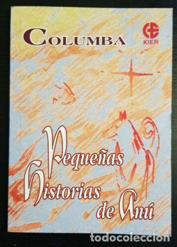 Libri di seconda mano: Peque&ntilde;as Historias de Anu.Columba.Editorial Kier
