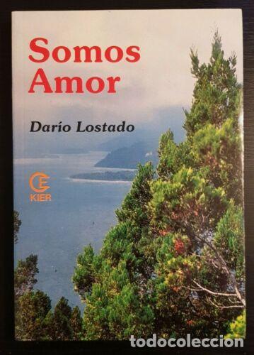 Second hand books: Somos Amor.Dario Lostado.Editorial Kier