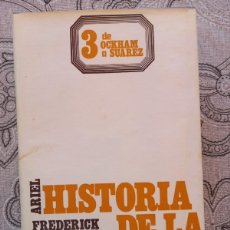 Libros de segunda mano: HISTORIA DE LA FILOSOFÍA 3. DE OCKHAM A SUAREZ (TOMO III) - FREDERICK COPLESTON - ED. ARIEL - 1969. Lote 373775309