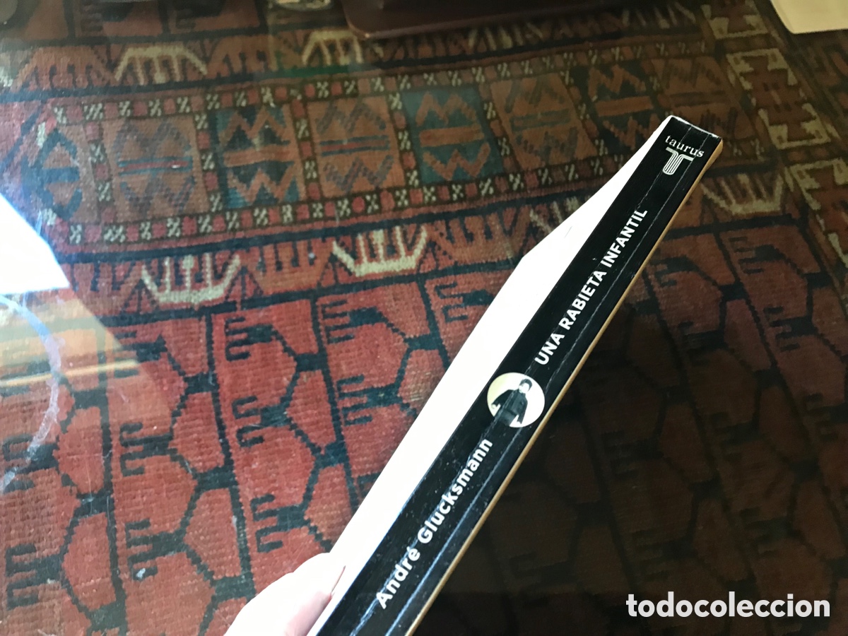 Libros de segunda mano: Una rabieta infantil. Andr&eacute; Glucksmann. Taurus - Foto 2