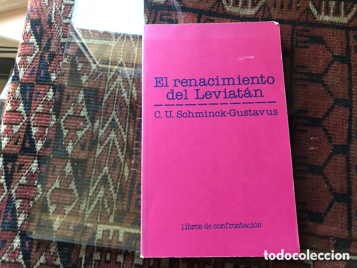 Libros de segunda mano: El renacimiento del Leviat&aacute;n. C. U. Schminck-Gustavns. Libros de confrontaci&oacute;n