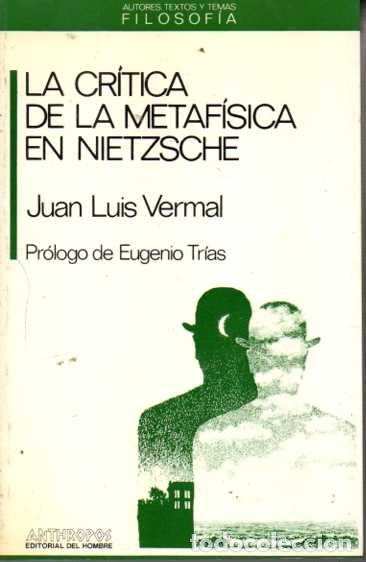 Libros de segunda mano: LA CRITICA DE LA METAFISICA EN NIETZSCHE. - VERMAL, Juan Luis.