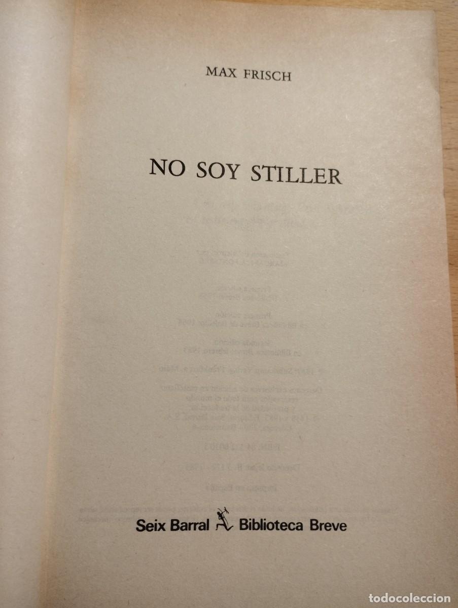 Libros de segunda mano: NO SOY STILLER (MAX FRISCH) - Foto 2