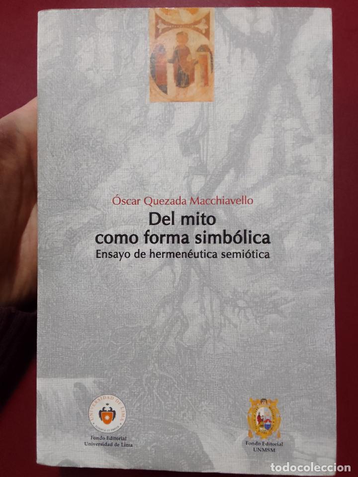 Livres d'occasion: &Oacute;scar Quezada Macchiavello: Del mito como forma simb&oacute;lica. Ensayo de hermen&eacute;utica simb&oacute;lica