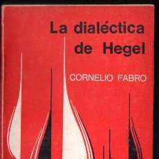 Libros de segunda mano: CORNELIO FABRO : LA DIALÉCTICA DE HEGEL (COLUMBA, 1969)