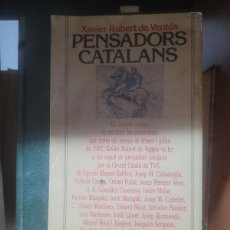 Libros de segunda mano: PENSADORS CATALANS - X. RUBERT. Lote 387074114