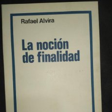 Libros de segunda mano: LA NOCIÓN DE FINALIDAD - RAFAEL ALVIRA