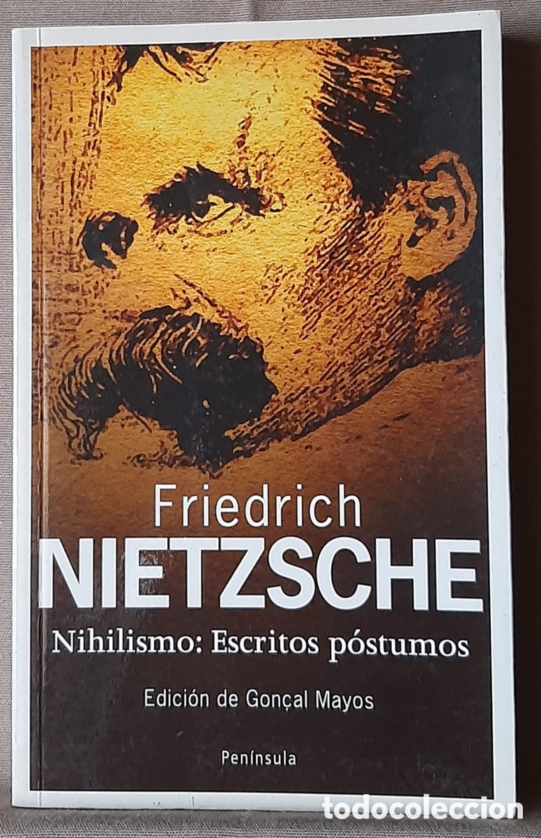 Libros de segunda mano: Nihilismo: Escritos p&oacute;stumo. Fr&eacute;d&eacute;ric Nietzsche. - Foto 1