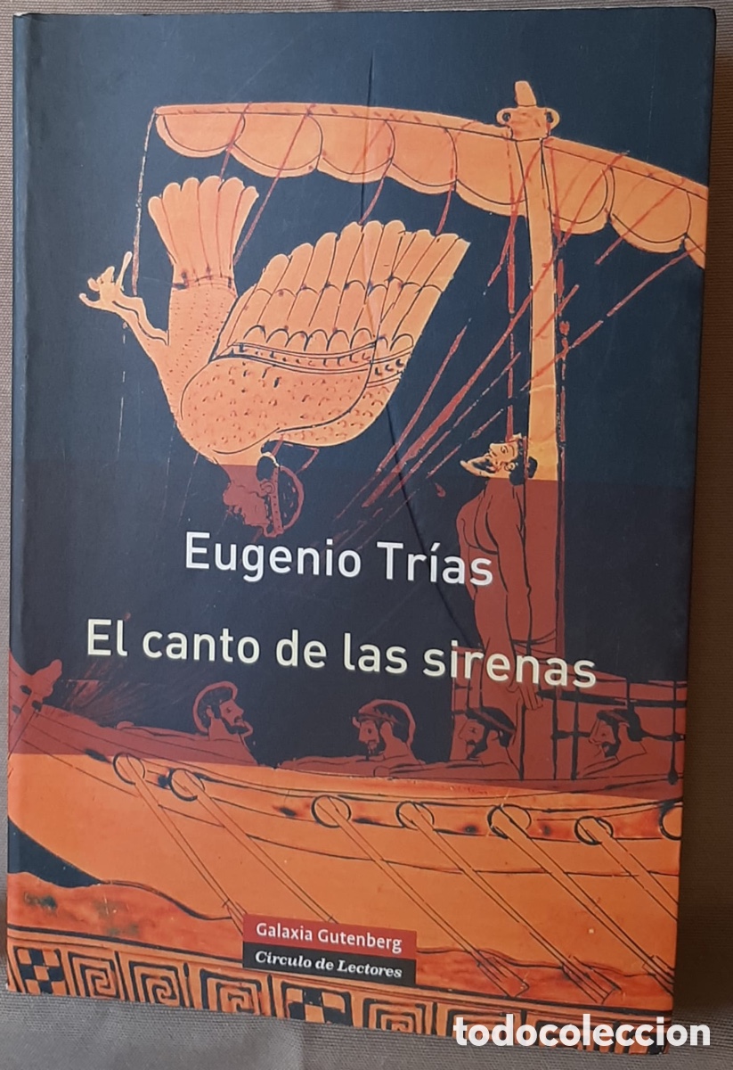 Libros de segunda mano: El canto de las sirenas. Eugenio Tr&iacute;as. - Foto 1
