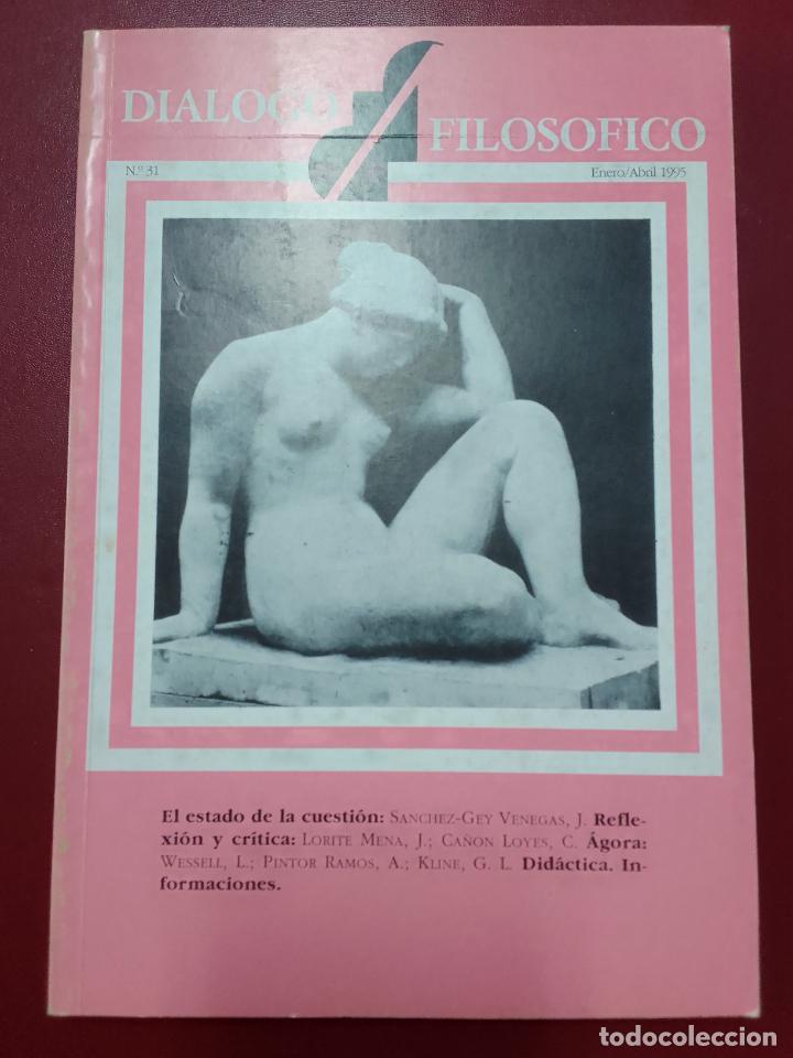 Livres d'occasion: Di&aacute;logo filos&oacute;fico n&ordm; 31 (Enero-Abril 1995)