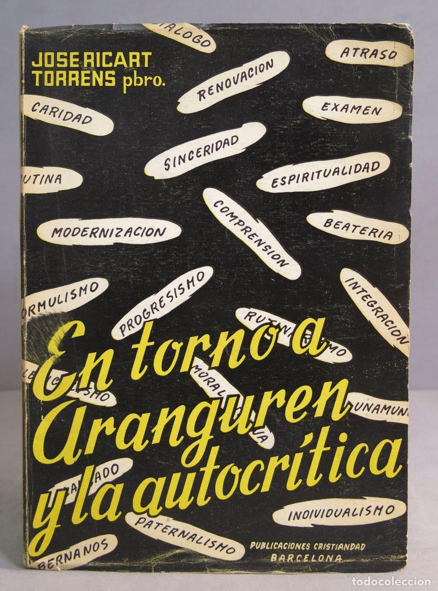 Second hand books: En torno a Aranguren y la autocr&iacute;tica Jos&eacute; Ricart Torrens, Pbro