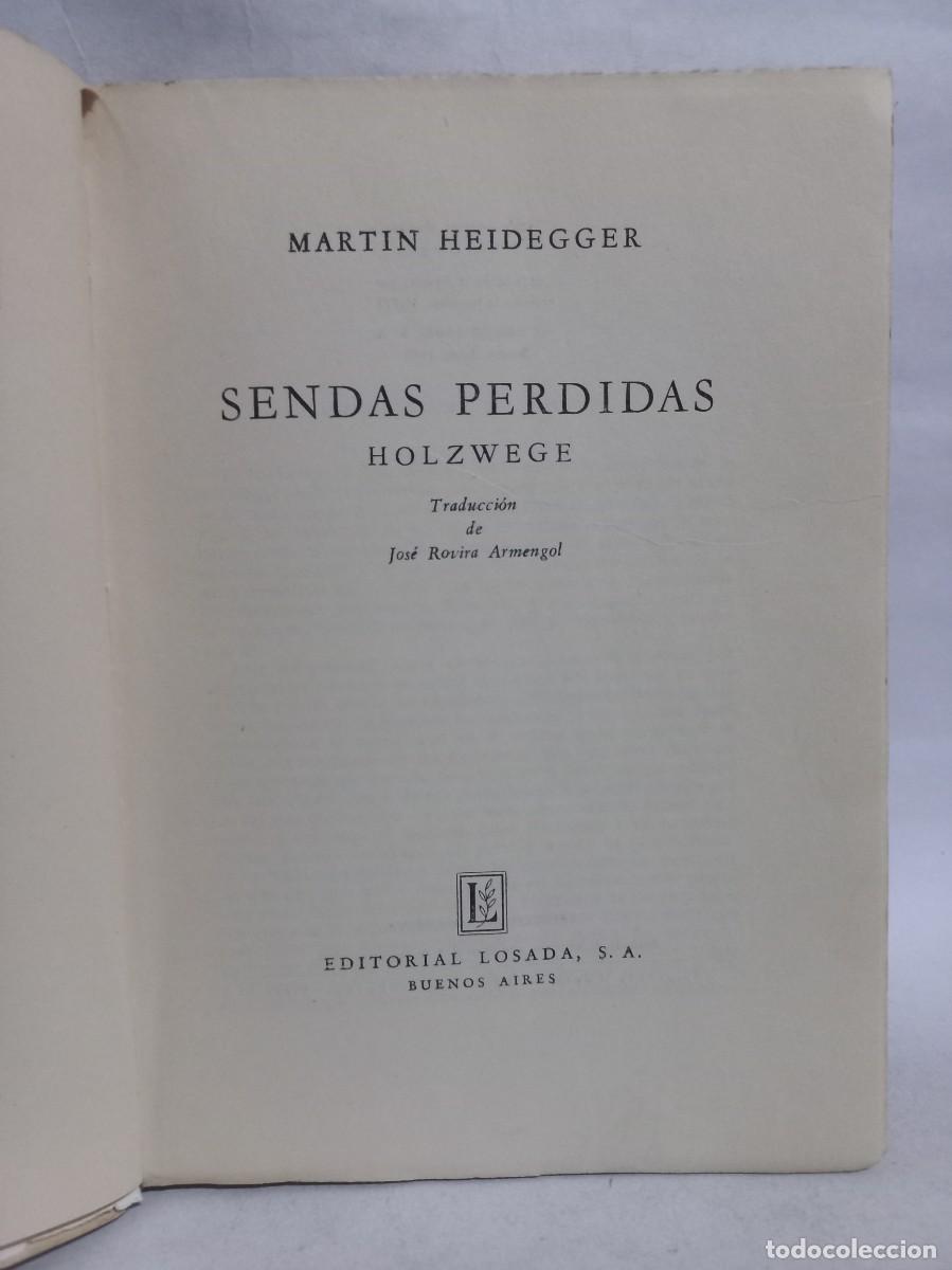 Libros de segunda mano: Heidegger - Sendas Perdidas - Primera edici&oacute;n en espa&ntilde;ol - 1960 - Foto 3