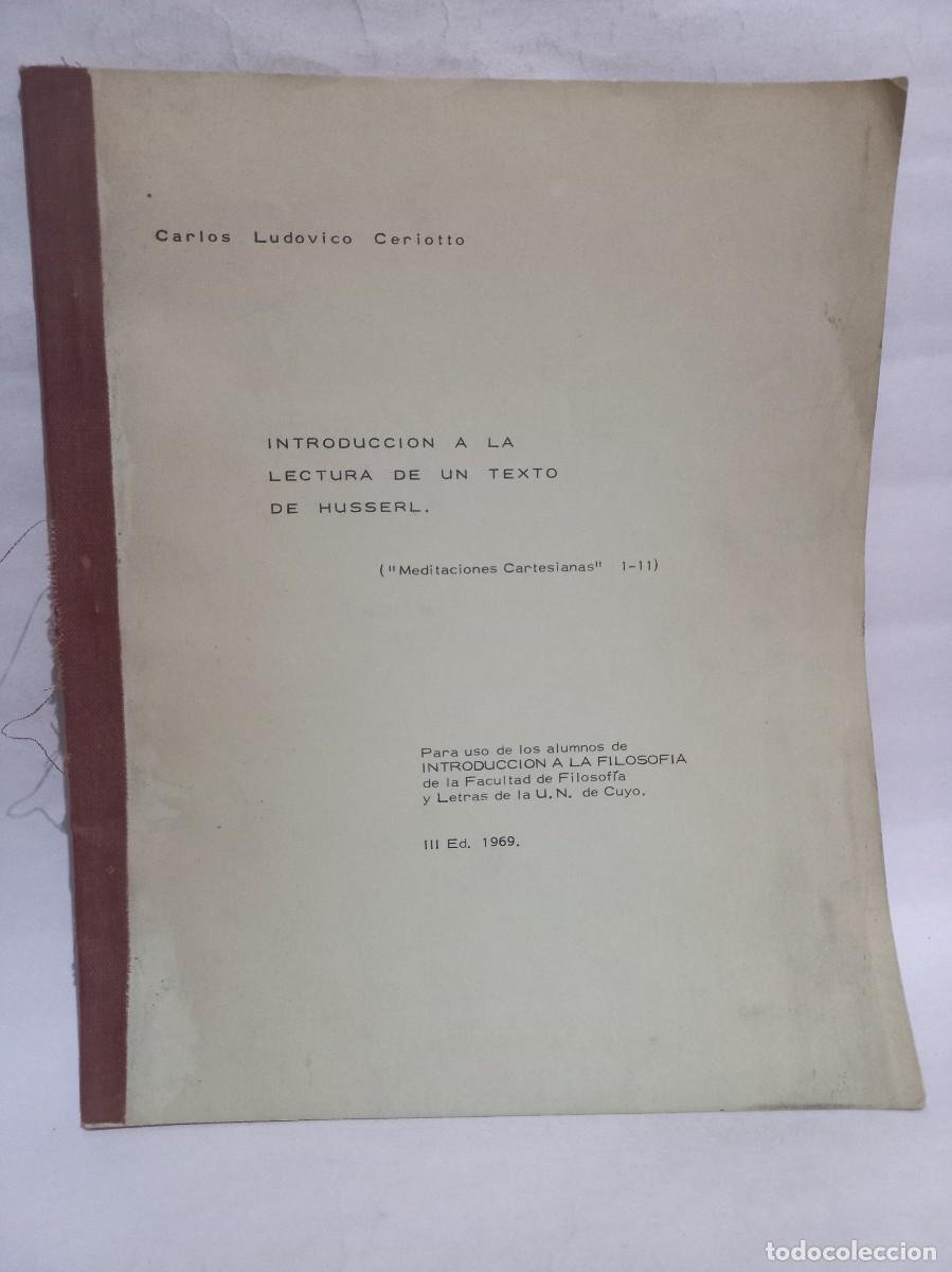 Libri di seconda mano: Carlos Ludovico Ceriotto - Introducci&oacute;n a la Lectura de un Texto de Husserl - EDICI&Oacute;N MUY RARA -1969