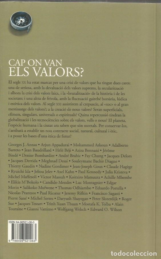 Libros de segunda mano: CAP ON VAN ELS VALORS ?-J&Eacute;R&Ocirc;ME BIND&Eacute; (DIR) - Foto 2