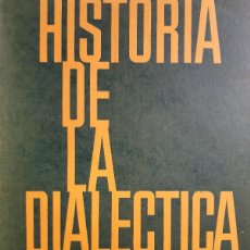 Libros de segunda mano: HISTORIA DE LA DIALECTICA PAUL SANDOR SIGLO VEINTE ARGENTINA 1964 FILOSOFIA EC. Lote 391249189