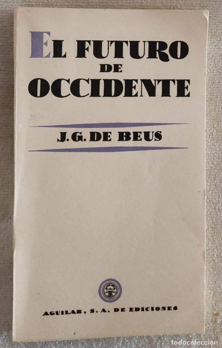 Libros de segunda mano: EL FUTURO DE OCCIDENTE. - Foto 1