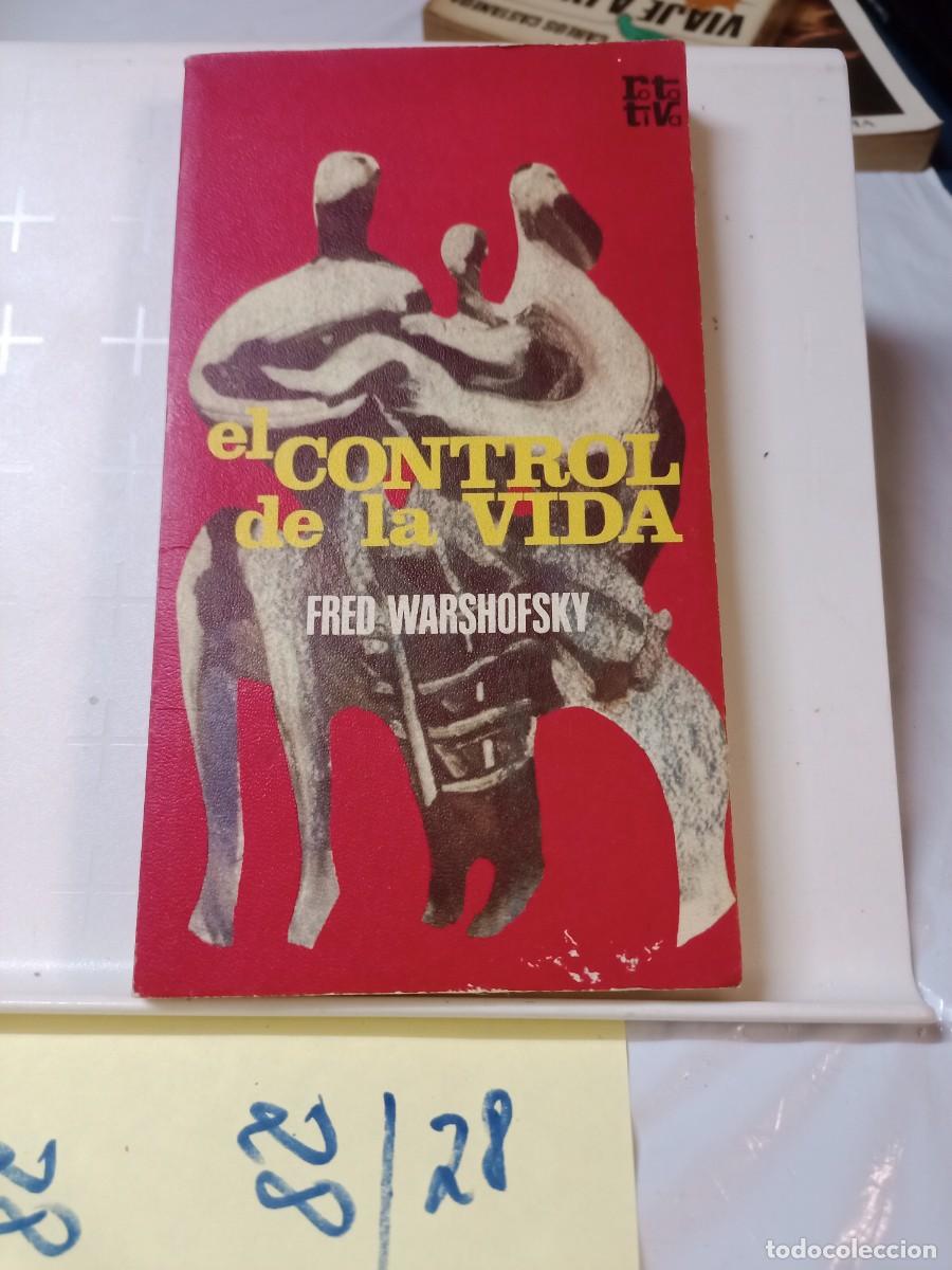 Libros de segunda mano: EL CONTROL DE LA VIDA FRED WARSHOFSKY - Foto 1