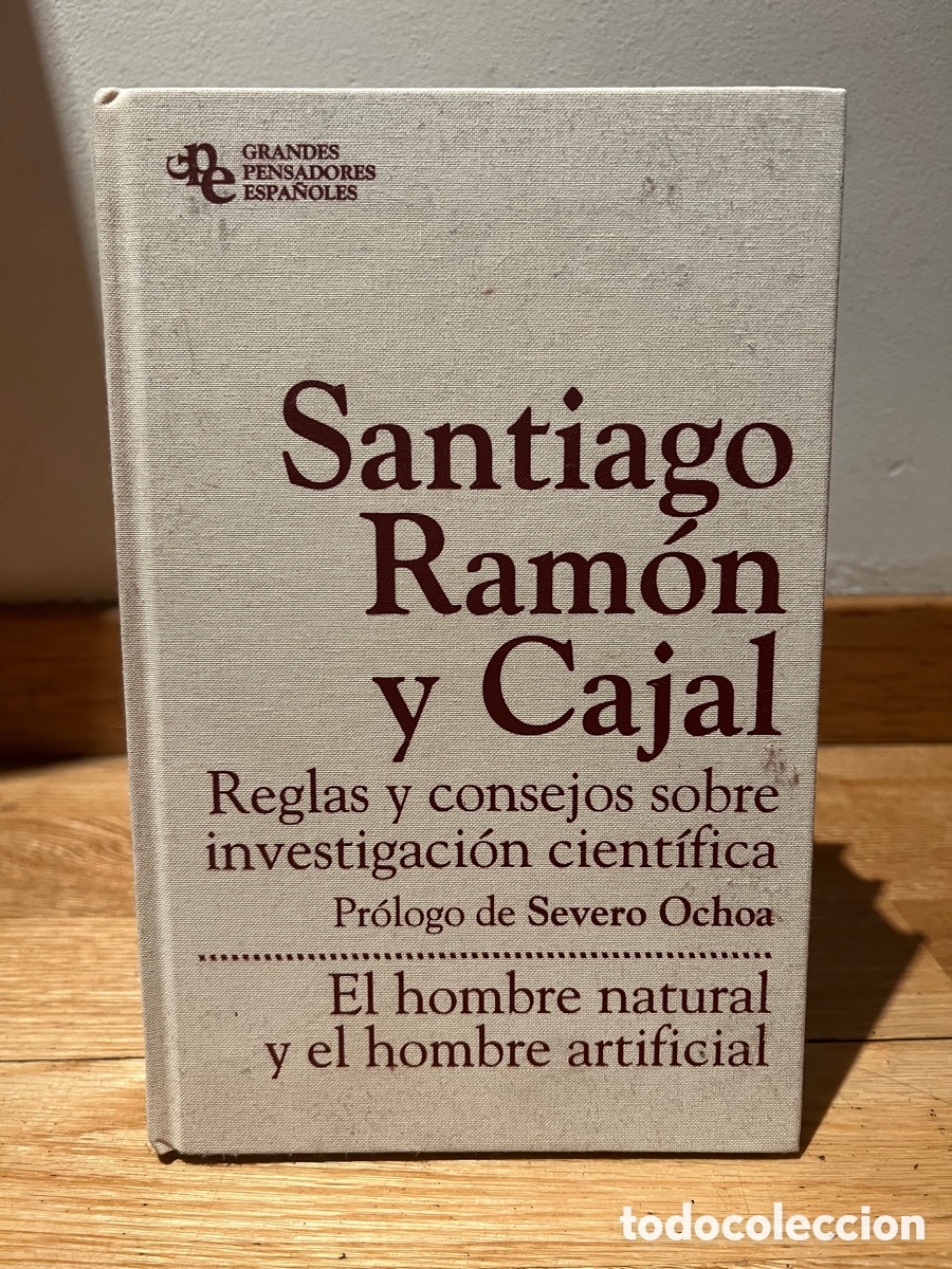 Libros de segunda mano: Santiago Ram&oacute;n y Cajal Reglas y consejos sobre investigaci&oacute;n cient&iacute;fica El hombre natural y el&hellip;