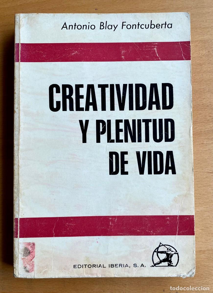 Libros de segunda mano: Creatividad y plenitud de vida, de Antonio Blay Fontcuberta - Foto 1