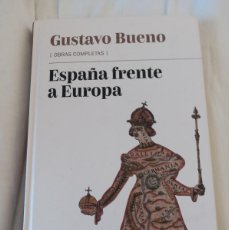 Libros de segunda mano: ESPAÑA FRENTE A EUROPA GUSTAVO BUENO. Lote 399530014