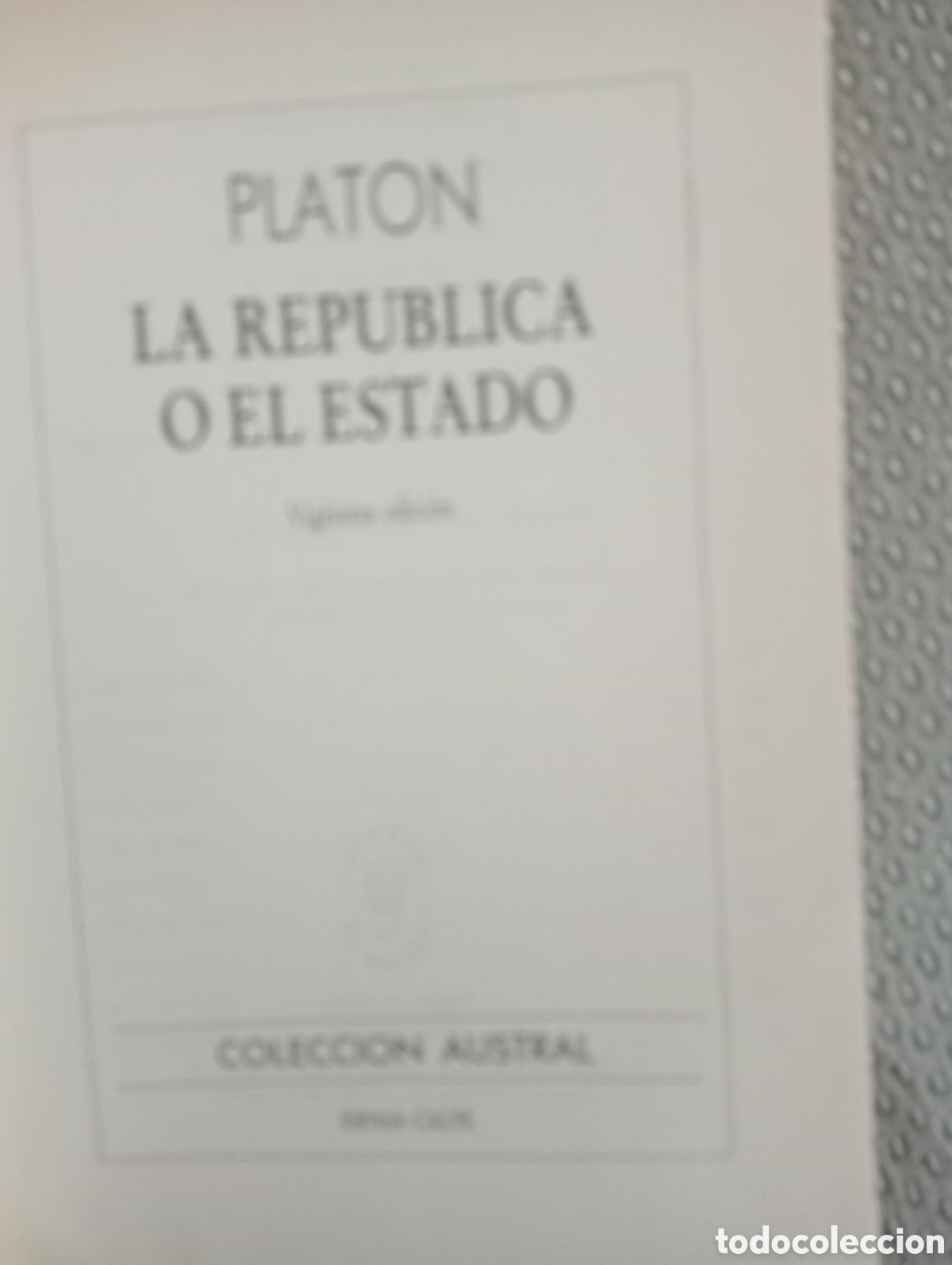 Libros de segunda mano: Plat&oacute;n. La Rep&uacute;blica o el Estado. Austral, 220. - Foto 2