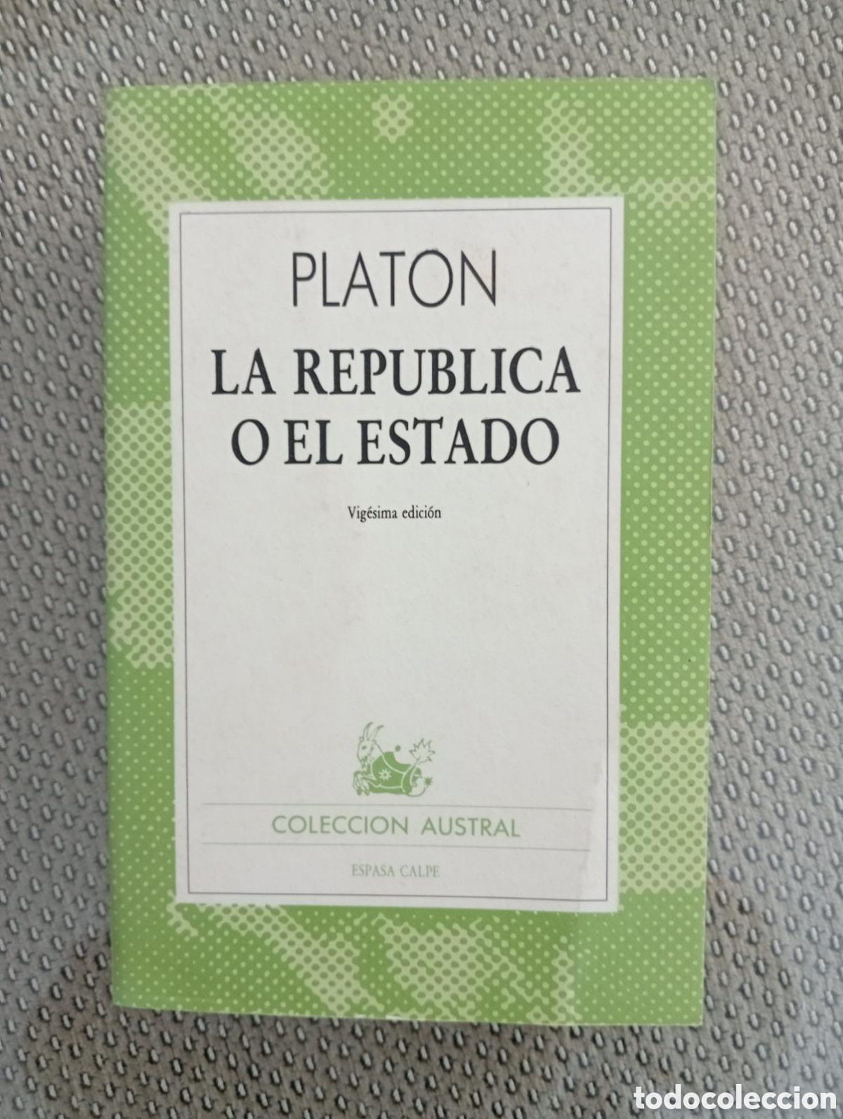 Libros de segunda mano: Plat&oacute;n. La Rep&uacute;blica o el Estado. Austral, 220. - Foto 1