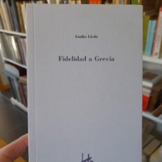 Libros de segunda mano: RARO. FILOSOFIA. FIDELIDAD A GRECIA, EMILIO LLEDÓ, ED. CUATRO, RARA EDICION, 2015. L40. Lote 401087289