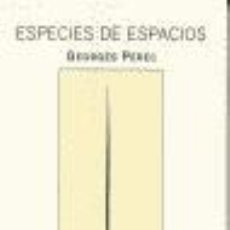 Libros de segunda mano: ESPECIES DE ESPACIOS. - PEREC, GEORGES.. Lote 401099259