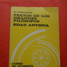 Libros de segunda mano: TEXTOS DE LOS GRANDES FILOSOFOS R. VERNEAUX EDAD ANTIGUA. Lote 401440754