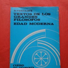 Libros de segunda mano: TEXTOS DE LOS GRANDES FILOSOFOS R. VERNEAUX EDAD MODERNA. Lote 401440889