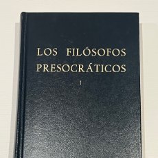 Libros de segunda mano: LOS FILÓSOFOS PRESOCRÁTICOS I - 1986. Lote 402296279
