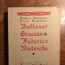 Libros de segunda mano: EL ESPAÑOL BALTASAR GRACIAN Y FEDERICO NIETZSCHE ANDRÉS ROUVEYRE