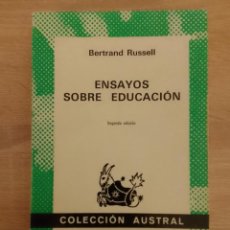 Libros de segunda mano: BERTRAND RUSSELL: ENSAYOS SOBRE EDUCACIÓN (AUSTRAL. 1974). Lote 403096984