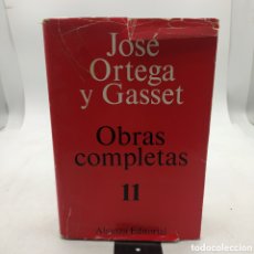 Libros de segunda mano: JOSÉ ORTEGA Y GASSET OBRAS COMPLETAS 11 .ALIANZA EDITORIAL .PRIMERA EDICIÓN 1983