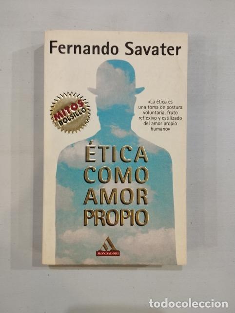 Libros de segunda mano: Fernando Savater - &Eacute;tica como amor propio - Foto 1