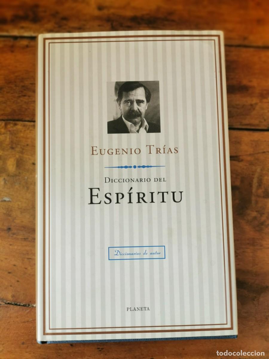 Libros de segunda mano: TRIAS, Eugenio. Diccionario del esp&iacute;ritu - Foto 1