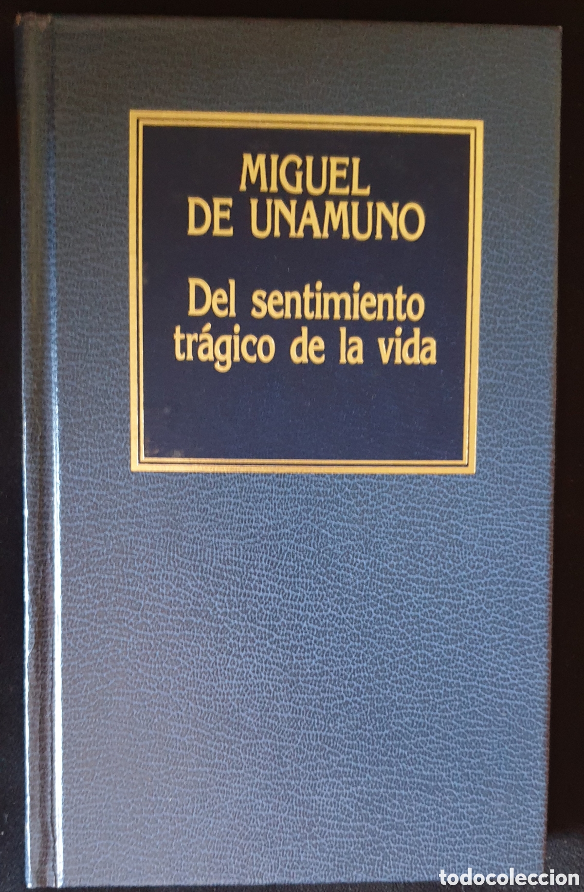 Libros de segunda mano: Unamuno: Del sentimiento tr&aacute;gico de la vida