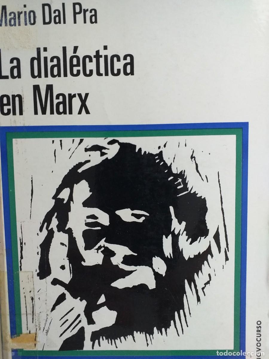 Libros de segunda mano: la dial&eacute;ctica en Marx Mario Dal Pra - Foto 1