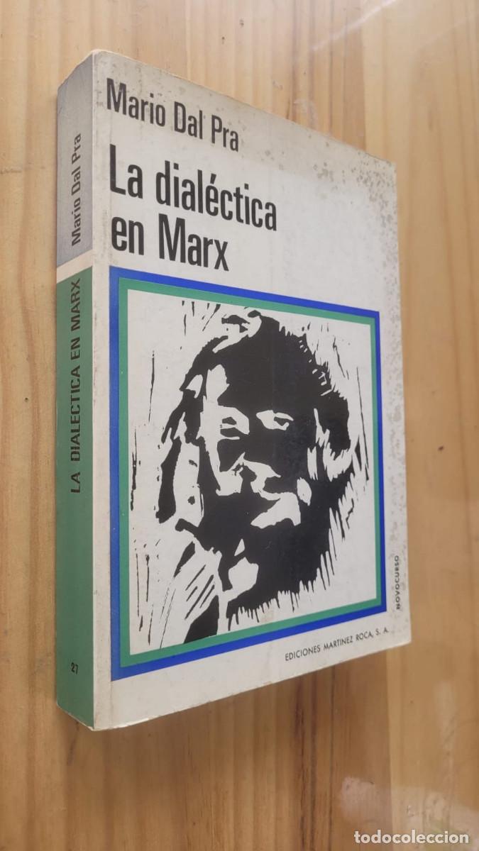 Libros de segunda mano: LA DIAL&Eacute;CTICA EN MARX - MARIO DAL PRA - Foto 1