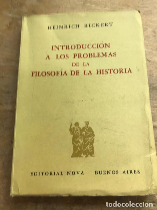 Second hand books: HEINRICH RICKERT. INTRODUCCI&Oacute;N A LOS PROBLEMAS DE LA FILOSOF&Iacute;A DE LA HISTORIA.