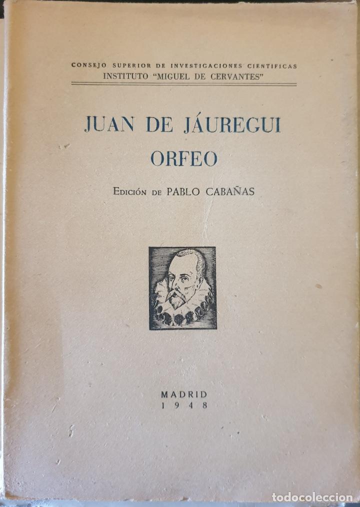 Libros de segunda mano: JUAN DE JAUREGUI ORFEO. - CABA&Ntilde;AS, Pablo (Edicion de) - Foto 1