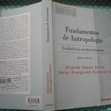 Libros de segunda mano: FUNDAMENTOS DE ANTROPOLOGÍA / R. YEPES STORK - J. ARANGUREN ECHEVARRIA / FILOSOFÍA