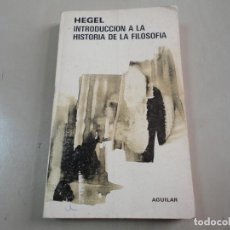 Libros de segunda mano: INTRODUCCIÓN A LA HISTORIA DE LA FILOSOFÍA (HEGEL) - C1