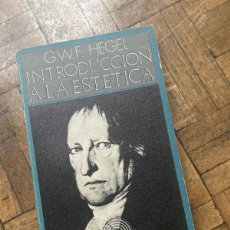 Libros de segunda mano: INTRODUCCIÓN A LA ESTÉTICA - G.W.F. HEGEL