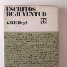 Libros de segunda mano: HEGEL. ESCRITOS DE JUVENTUD. MÉXICO. FONDO DE CULTURA ECONÓMICA, 1984.
