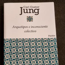 Libros de segunda mano: ARQUETIPOS E INCONSCIENTE COLECTIVO - CARL GUSTAV JUNG - PAIDOS 2018