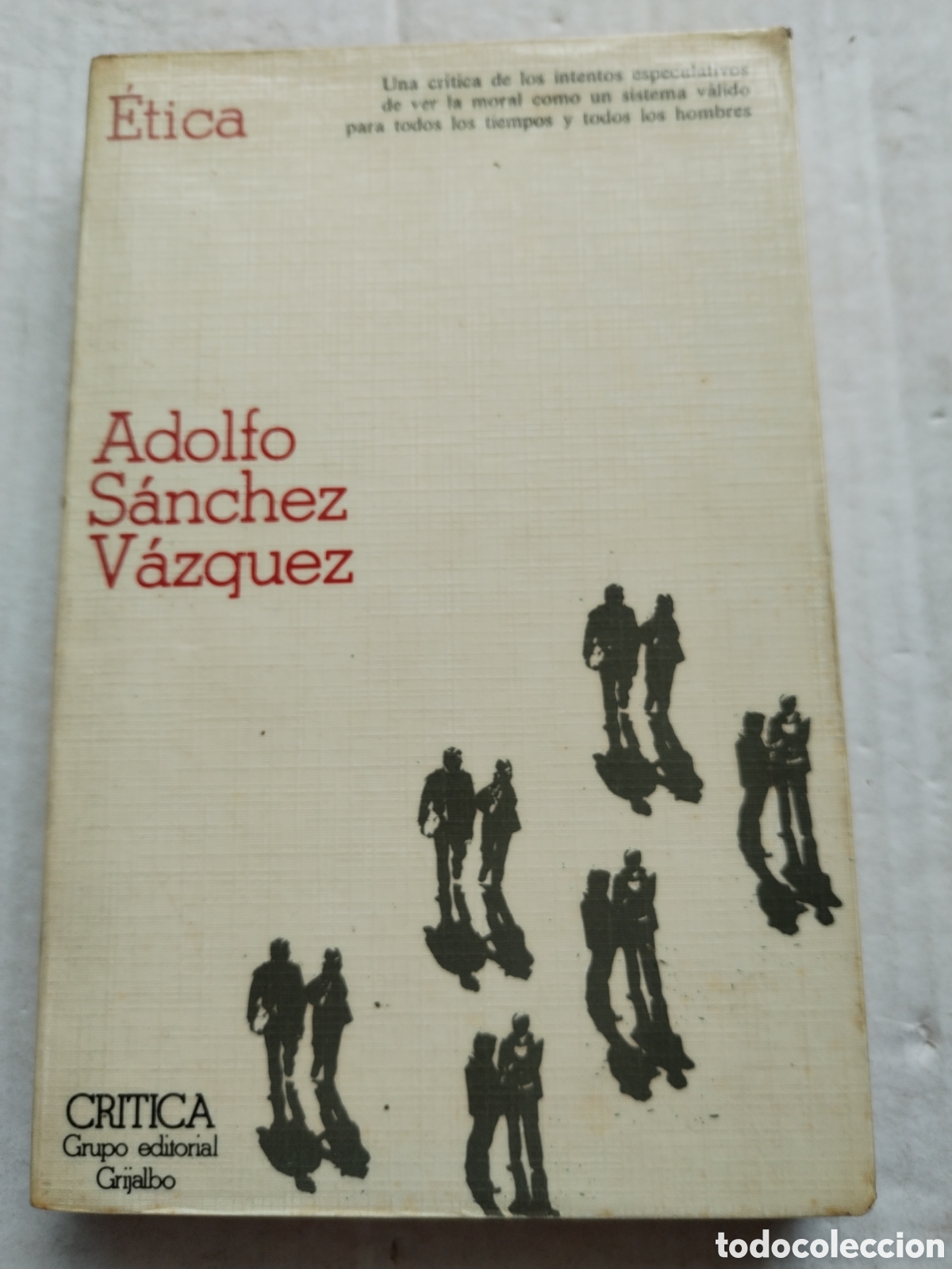 Libros de segunda mano: ETICA/ADOLFO S&Aacute;NCHEZ VAZQUEZ - Foto 1